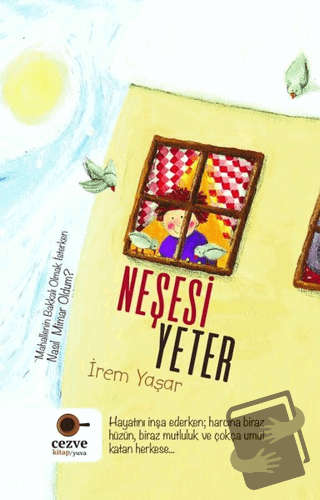 Neşesi Yeter - İrem Yaşar - Cezve Kitap - Fiyatı - Yorumları - Satın A