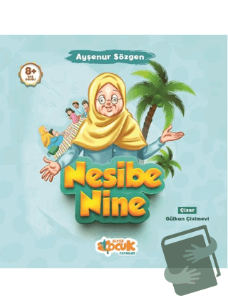 Nesibe Nine - Ayşenur Sözgen - Siyer Çocuk Yayınları - Fiyatı - Yoruml