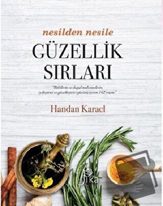 Nesilden Nesile Güzellik Sırları (Ciltli) - Handan Karael - Pika Yayın