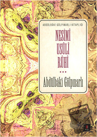 Nesimi Usuli Ruhi - Abdülbaki Gölpınarlı - Kapı Yayınları - Fiyatı - Y