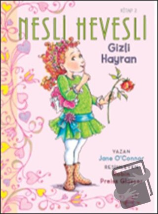 Nesli Hevesli 2- Gizli Hayran - Jane O’connor - Doğan Egmont Yayıncılı