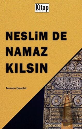 Neslim De Namaz Kılsın - Nurcan Cevahir - Kitap Dünyası Yayınları - Fi