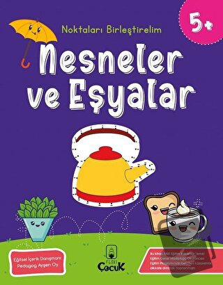 Nesneler ve Eşyalar - Noktaları Birleştirelim (5 Yaş) - Kolektif - Flo