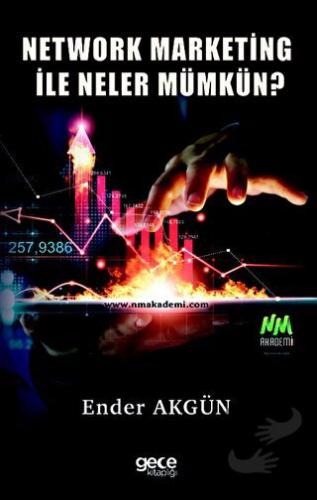 Network Marketing ile Neler Mümkün? - Ender Akgün - Gece Kitaplığı - F