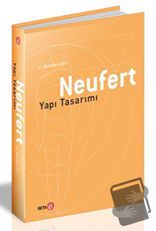 Neufert - Yapı Tasarımı (Ciltli) - Ernst Neufert - Beta Yayınevi - Fiy