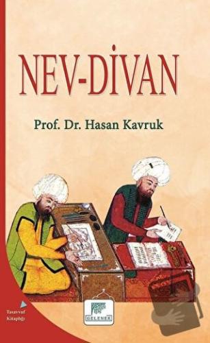 Nev-Divan - Hasan Kavruk - Gelenek Yayıncılık - Fiyatı - Yorumları - S