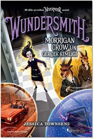 Nevermoor - Wundersmith: Morrigan Crow’un Gerçek Kimliği - Jessica Tow