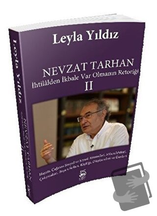 Nevzat Tarhan - İhtilalden İkbale Var Olmanın Retoriği 2 - Leyla Yıldı