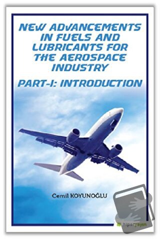 New Advancements In Fuels and Lubricants For The Aerospace Industry Pa