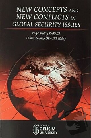 New Concepts and New Conflicts in Global Security Issues - Fatma Zeyne