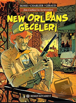 New Orleans Geceleri Jim Cutlass’ın Serüvenleri - Jean-Michel Charlier