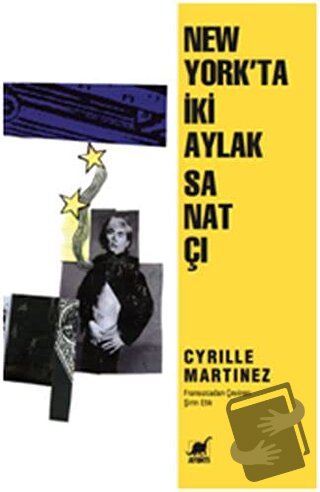 New York'ta İki Aylak Sanatçı - Cyrille Martinez - Ayrıntı Yayınları -