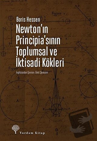 Newton'ın Principia'sının Toplumsal ve İktisadi Kökleri - Boris Hessen