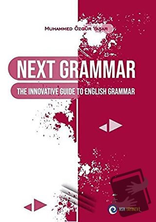 Next Grammar The Innovative Guide to English Grammar - Muhammed Özgür 