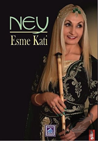 Ney - Esme Kati - Göl Yayıncılık - Fiyatı - Yorumları - Satın Al