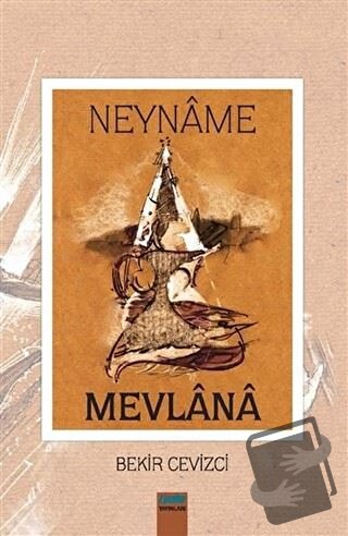 Neyname - Mevlana - Bekir Cevizci - Çimke Yayınevi - Fiyatı - Yorumlar