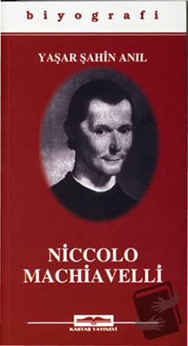 Niccolo Machiavelli - Yaşar Şahin Anıl - Kastaş Yayınları - Fiyatı - Y