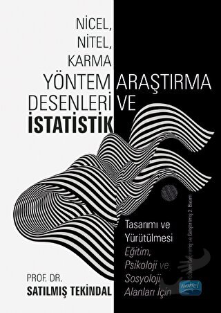 Nicel, Nitel, Karma Yöntem Araştırma Desenleri ve İstatistik - Satılmı