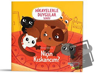 Niçin Kıskancım? (2-6 Yaş Hikayelerle Duygular Serisi 6. Kitap) - Elen