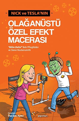 Nick ve Tesla'nın Olağanüstü Özel Efekt Macerası - Steve Hockensmith -