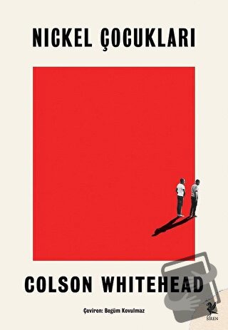 Nickel Çocukları - Colson Whitehead - Siren Yayınları - Fiyatı - Yorum