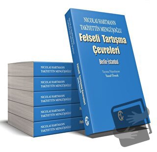 Nicolai Hartmann-Takiyettin Mengüşoğlu, Felsefi Tartışma Çevreleri: Be