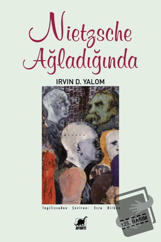 Nietzsche Ağladığında - Irvin D. Yalom - Ayrıntı Yayınları - Fiyatı - 