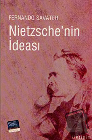 Nietzsche’nin İdeası - Fernando Savater - İletişim Yayınevi - Fiyatı -