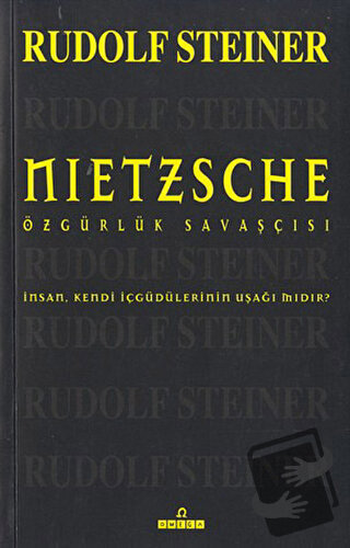 Nietzsche Özgürlük Savaşçısı - Rudolf Steiner - Omega - Fiyatı - Yorum