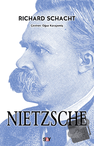 Nietzsche - Richard Schacht - Say Yayınları - Fiyatı - Yorumları - Sat