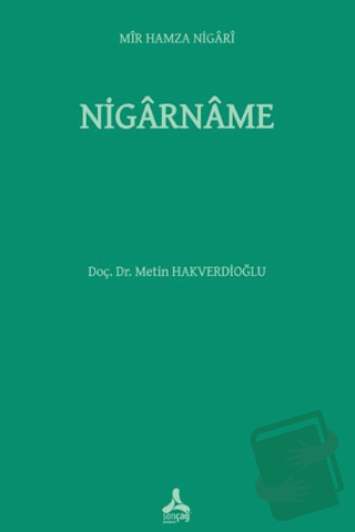 Nigarname - Metin Hakverdioğlu - Sonçağ Yayınları - Fiyatı - Yorumları