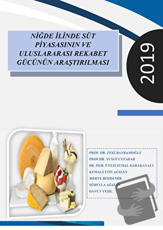 Niğde İlinde Süt Piyasasının ve Uluslararası Rekabet Gücünün Araştırıl