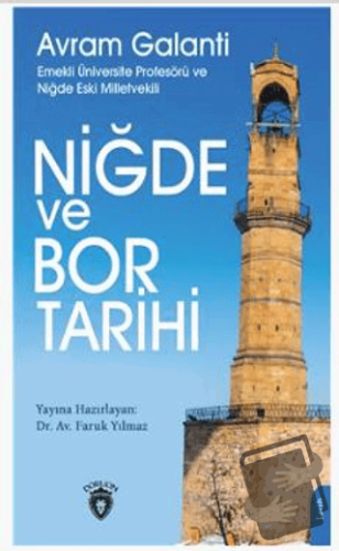 Niğde Ve Bor Tarihi - Avram Galanti - Dorlion Yayınları - Fiyatı - Yor