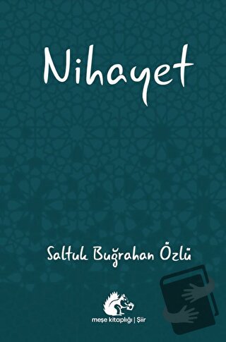 Nihayet - Saltuk Buğrahan Özlü - Meşe Kitaplığı - Fiyatı - Yorumları -