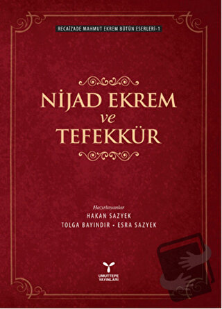 Nijad Ekrem ve Tefekkür - Recaizade Mahmut Ekrem - Umuttepe Yayınları 