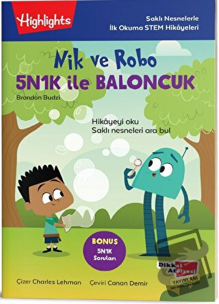 Nik ve Robo 5N1K ile Baloncuk - Charles Lehman - Dikkat Atölyesi Yayın