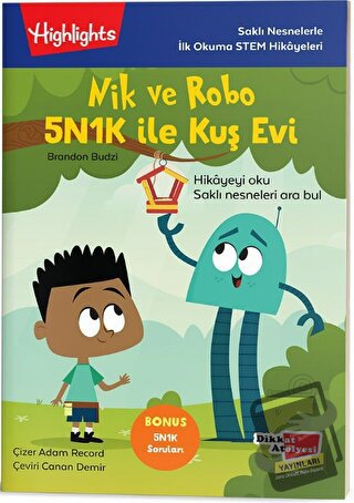 Nik ve Robo 5N1K ile Kuş Evi - Adam Record - Dikkat Atölyesi Yayınları