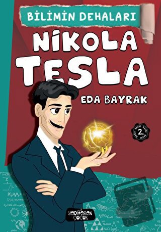 Nikola Tesla - Bilimin Dehaları - Eda Bayrak - Yediveren Çocuk - Fiyat