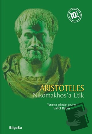 Nikomakhos'a Etik - Aristoteles - BilgeSu Yayıncılık - Fiyatı - Yoruml