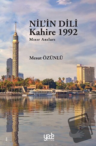 Nil’in Dili - Mesut Özünlü - Yade Kitap - Fiyatı - Yorumları - Satın A