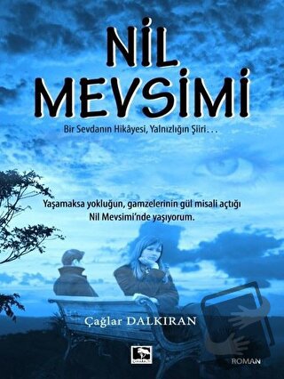 Nil Mevsimi - Çağlar Dalkıran - Çınaraltı Yayınları - Fiyatı - Yorumla