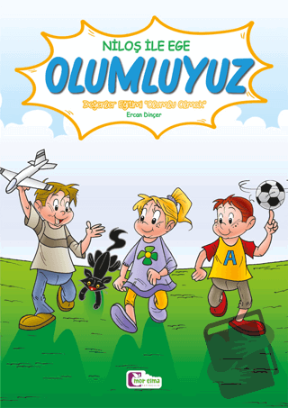 Niloş İle Ege - Olumluyuz - Ercan Dinçer - Mor Elma Yayıncılık - Fiyat