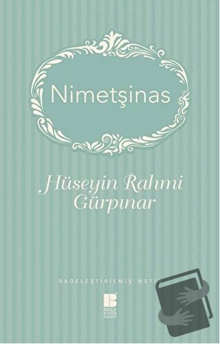 Nimetşinas - Hüseyin Rahmi Gürpınar - Bilge Kültür Sanat - Fiyatı - Yo