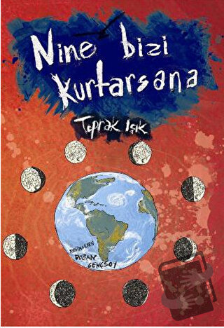 Nine Bizi Kurtarsana - Toprak Işık - Tudem Yayınları - Fiyatı - Yoruml