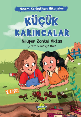 Ninem Korkut’tan Hikayeler - Küçük Karıncalar - Nilüfer Zontul Aktaş -