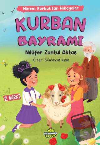 Ninem Korkut’tan Hikayeler - Kurban Bayramı - Nilüfer Zontul Aktaş - M