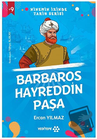 Ninemin İzinde Tarih Serisi - Barbaros Hayreddin Paşa - Ercan Yılmaz -