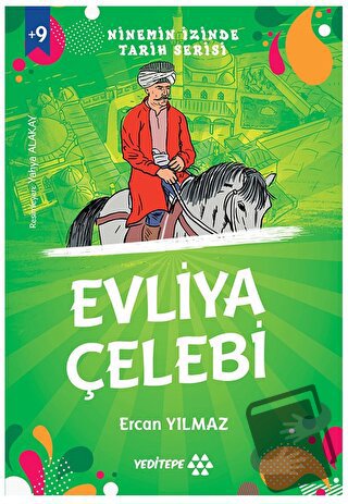 Ninemin İzinde Tarih Serisi - Evliya Çelebi - Ercan Yılmaz - Yeditepe 