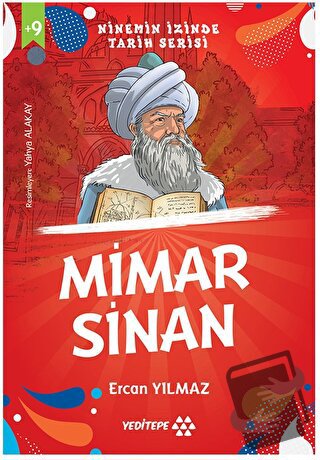 Ninemin İzinde Tarih Serisi - Mimar Sinan - Ercan Yılmaz - Yeditepe Ya