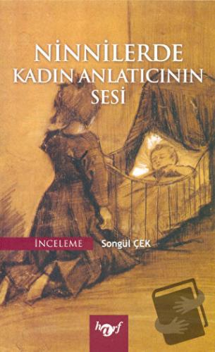 Ninnilerde Kadın Anlatıcının Sesi - Songül Çek - Harf Eğitim Yayıncılı